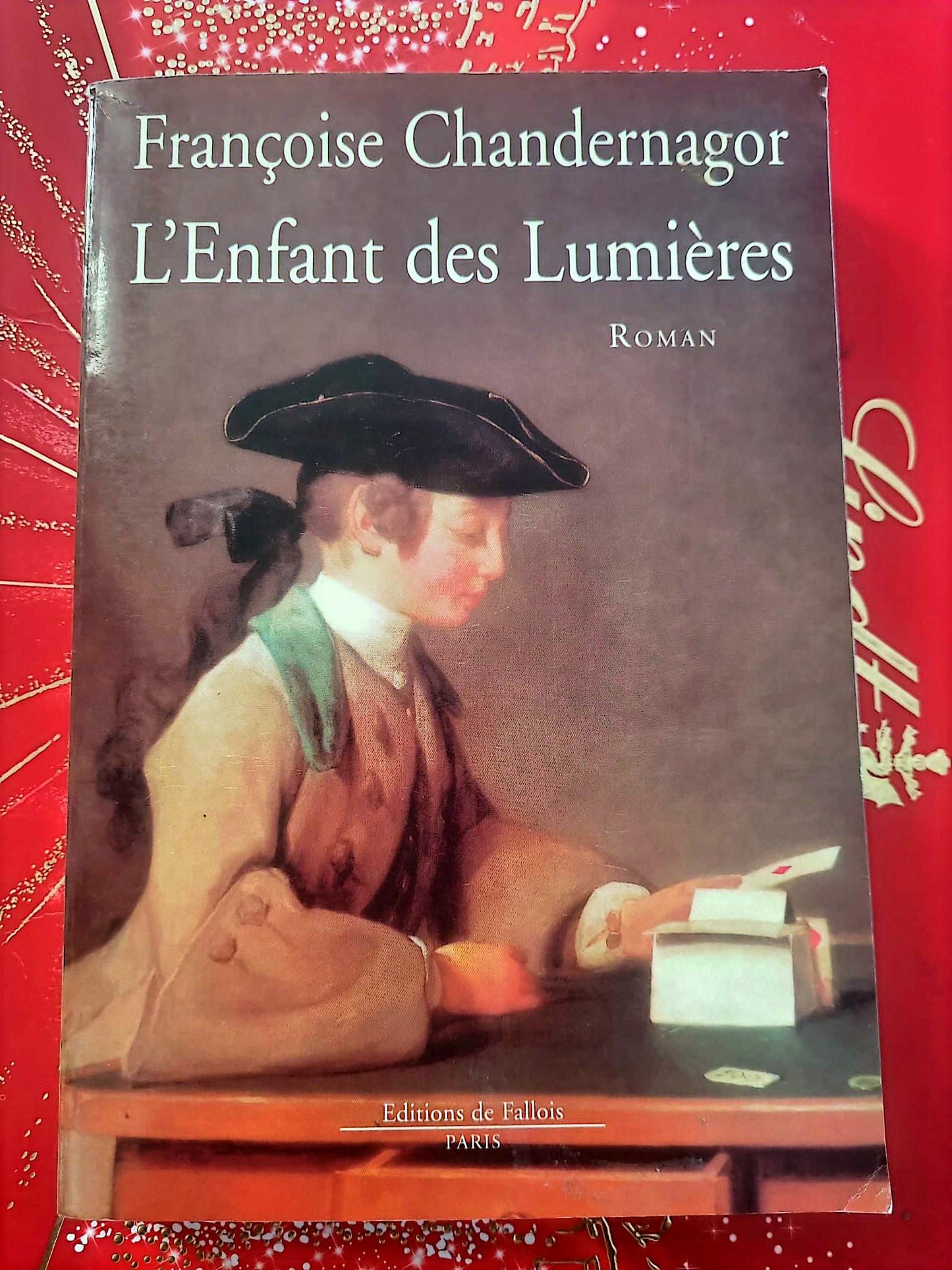 L’Enfant des Lumières – Françoise Chandernagor – Roman historique – Éditions de Fallois