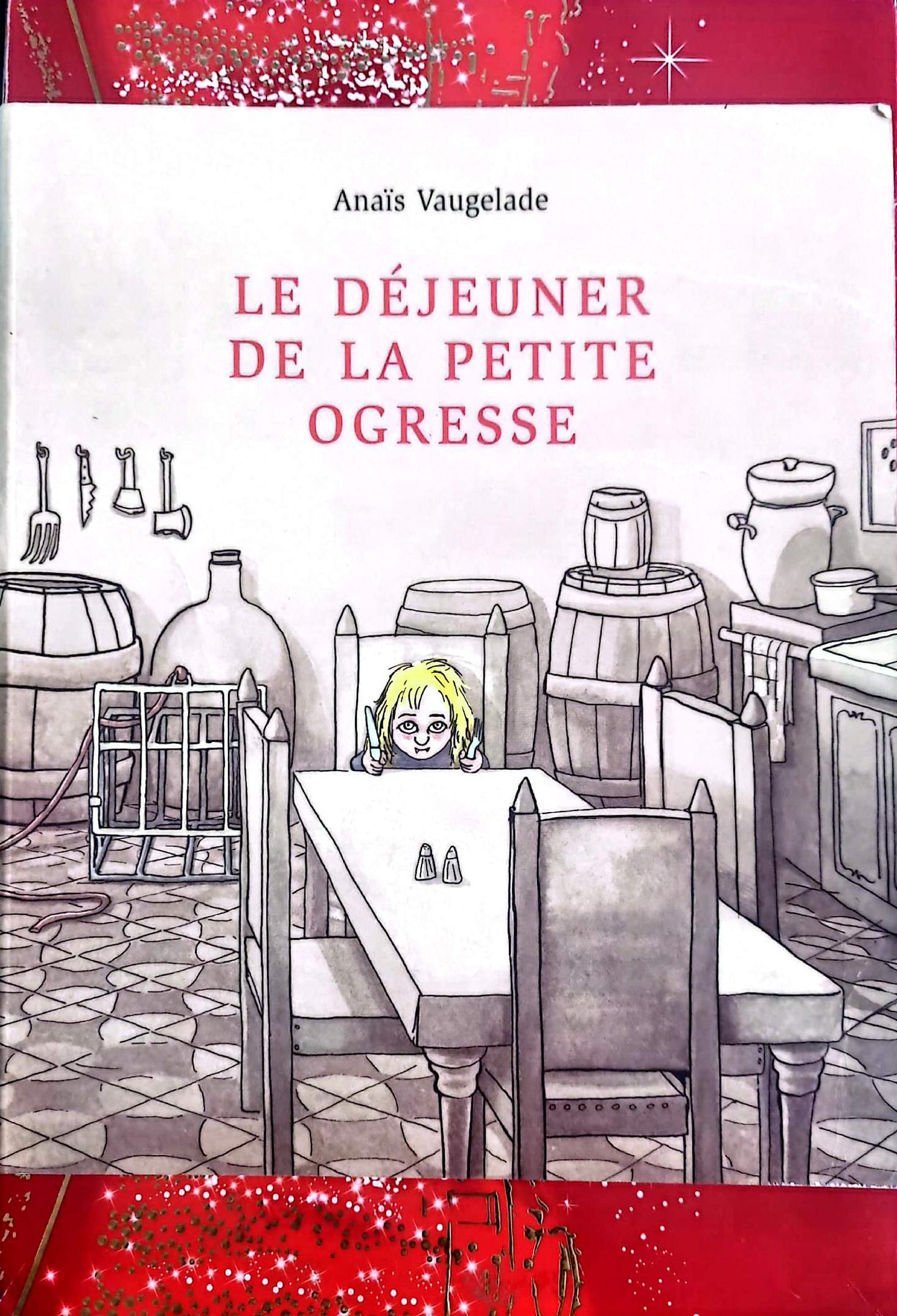 Livre Jeunesse – Anaïs Vaugelade – Le déjeuner de la petite ogresse – Album illustré enfant