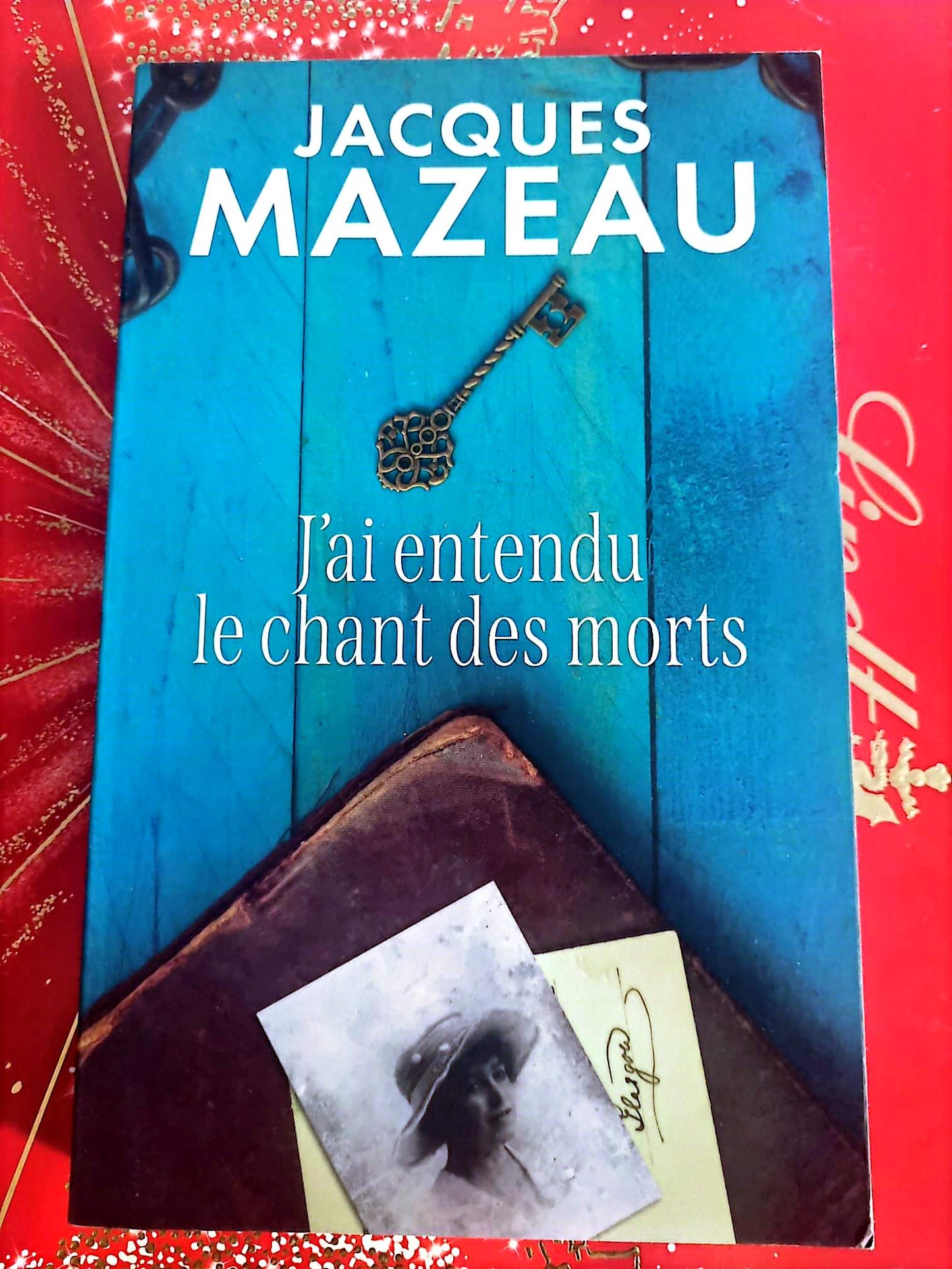 Livre Roman Historique – Jacques Mazeau – J’ai entendu le chant des morts