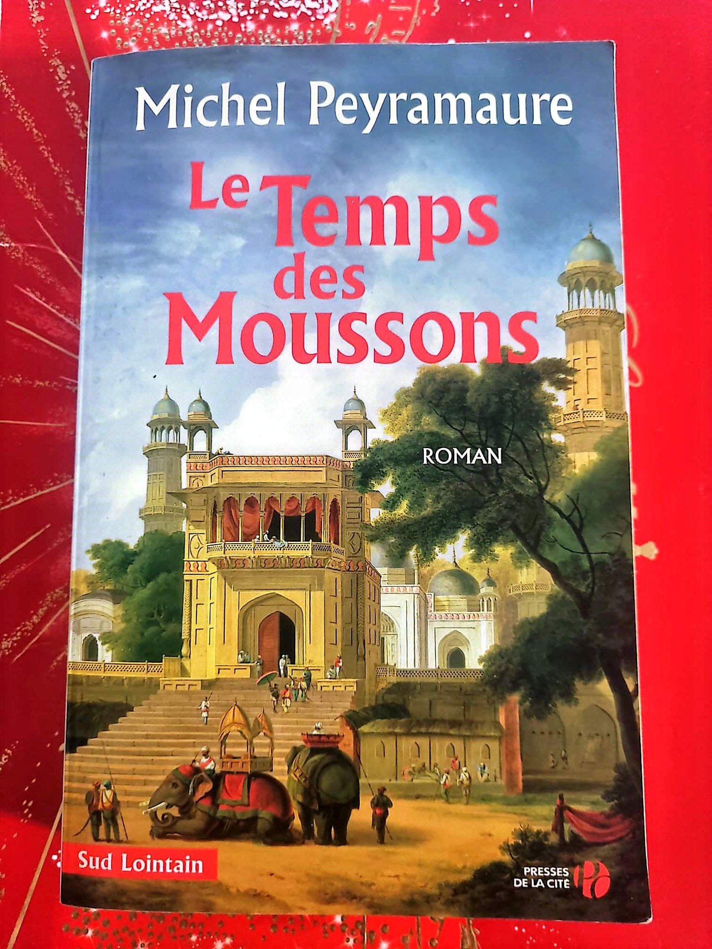 Livre Roman Historique – Michel Peyramaure – Le Temps des Moussons