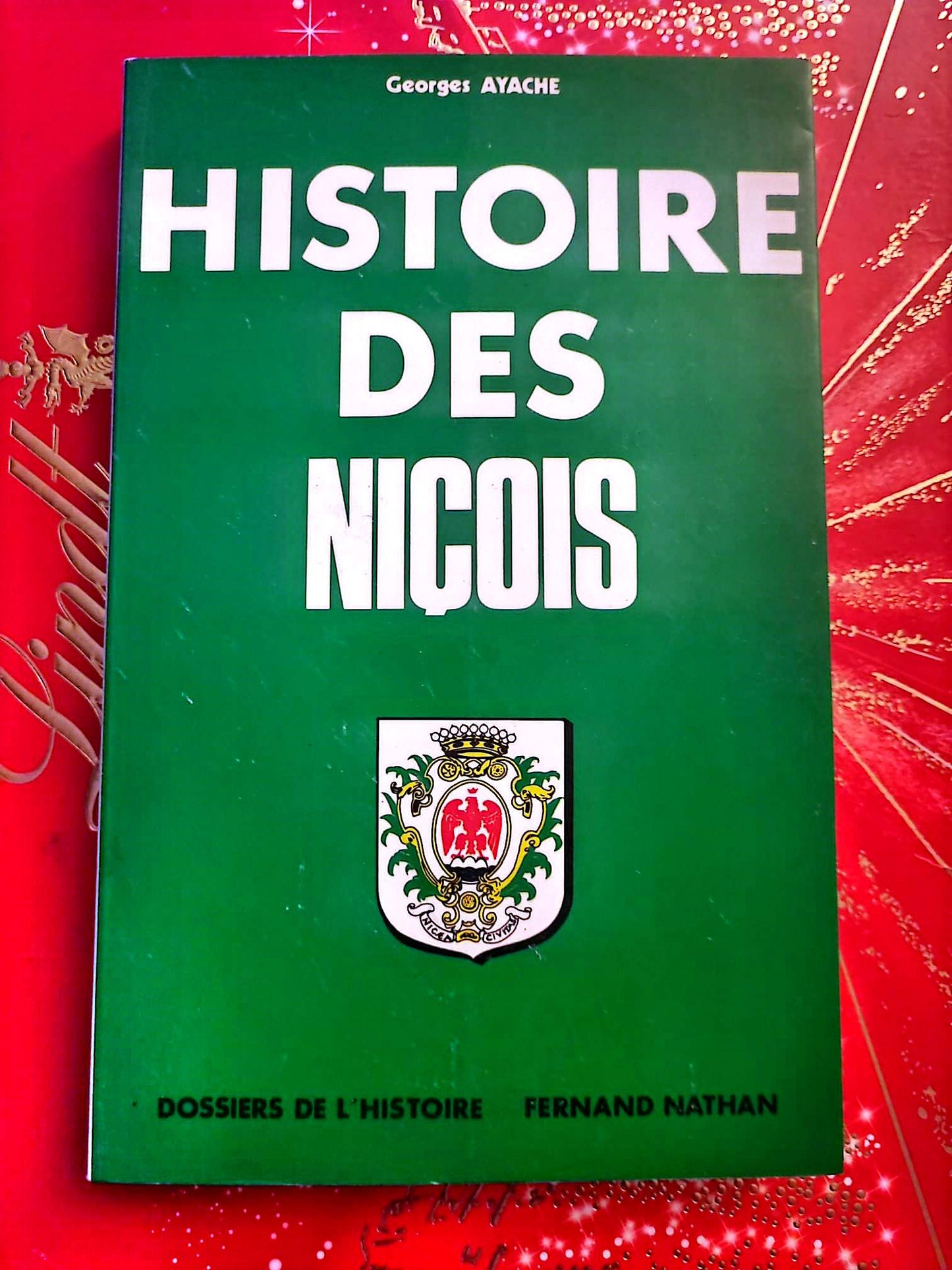 Histoire des Niçois – Georges Ayache – Livre d’Histoire Régionale – Broché