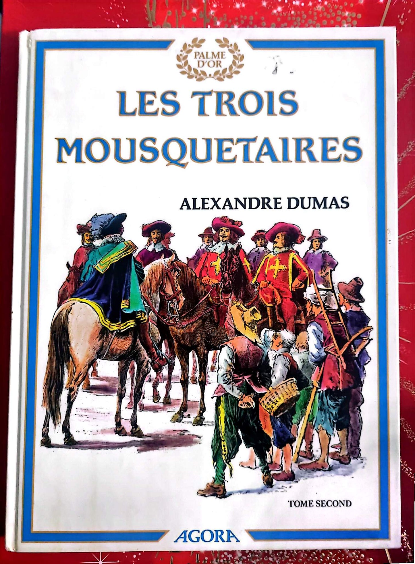 Les Trois Mousquetaires – Tome second – Alexandre Dumas – Collection Palme d’Or Jeunesse – Livre classique