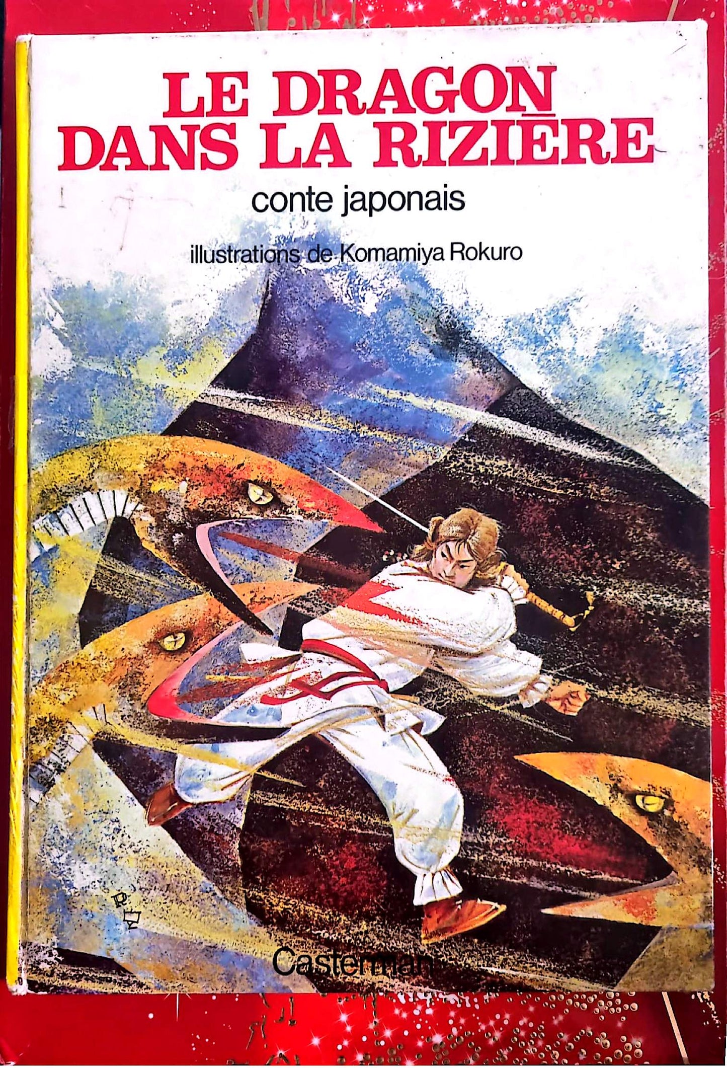 Le Dragon dans la rizière – Conte japonais – Album illustré jeunesse – Édition Casterman – Livre relié