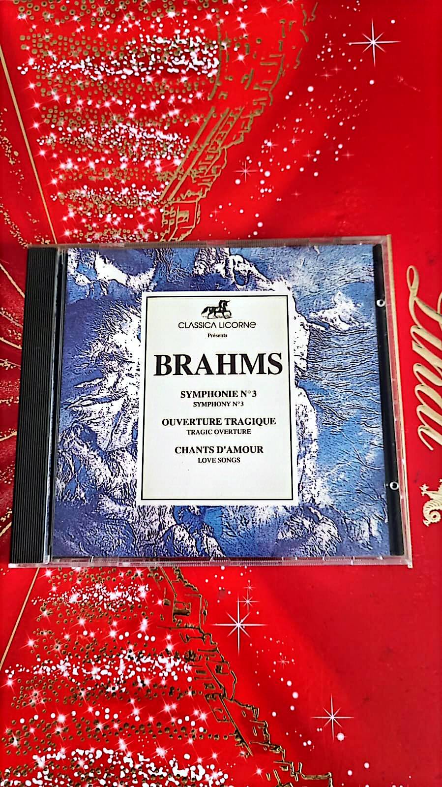 CD Johannes Brahms – Symphonie n°3, Ouverture Tragique, Chants d’Amour (Classica Licorne