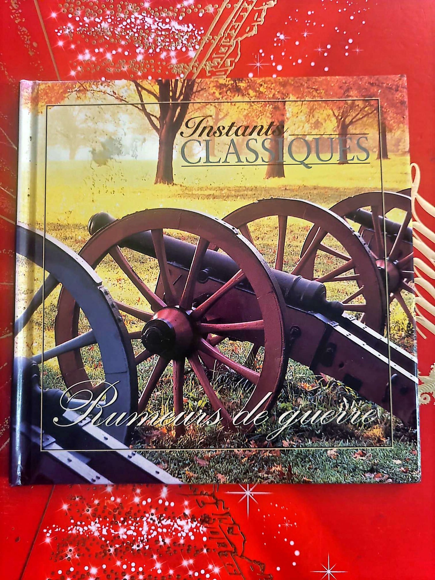 Instants Classiques – Rumeurs de guerre – Musique classique – Livre + CD Audio inclus cd livre