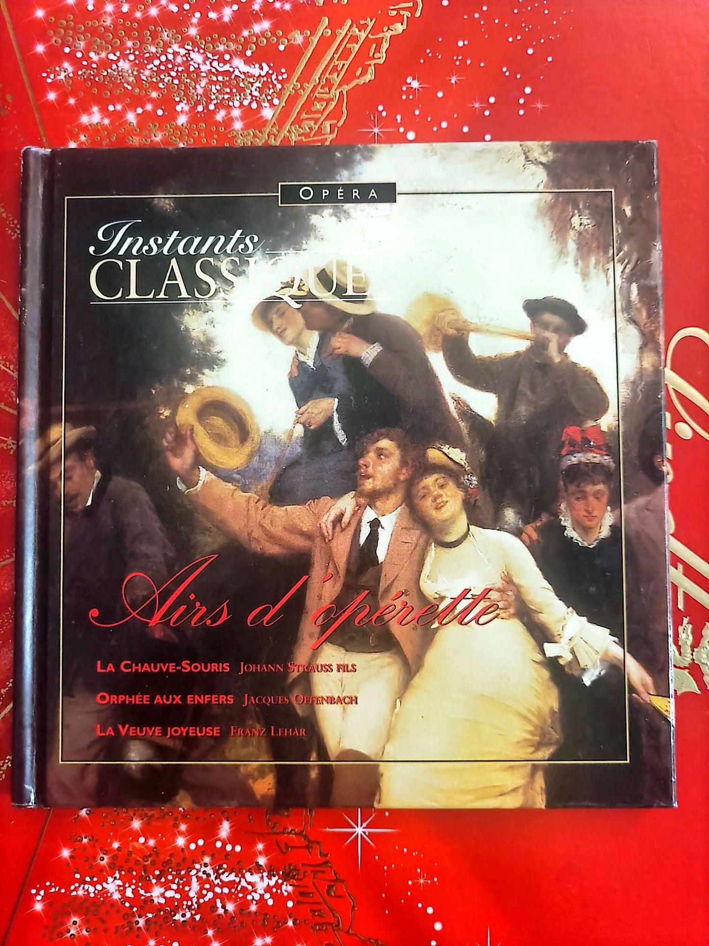 Instants Classiques – Opéra – Airs d’opérette – Livre + CD Audio inclus – Opérette classique cd livre