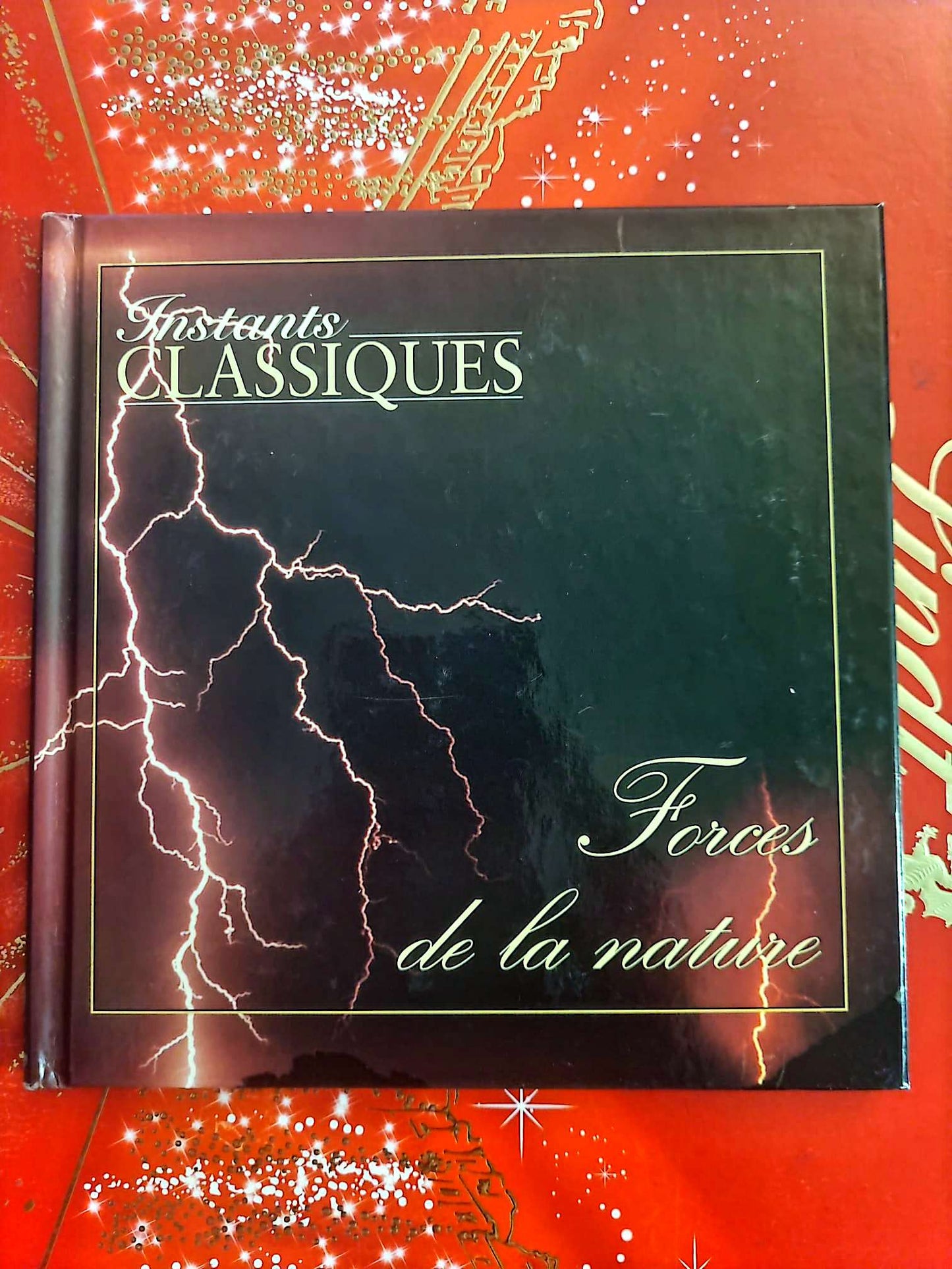 Instants Classiques – Forces de la nature – Livre + CD Audio inclus – Musique classique symphonique cd livre