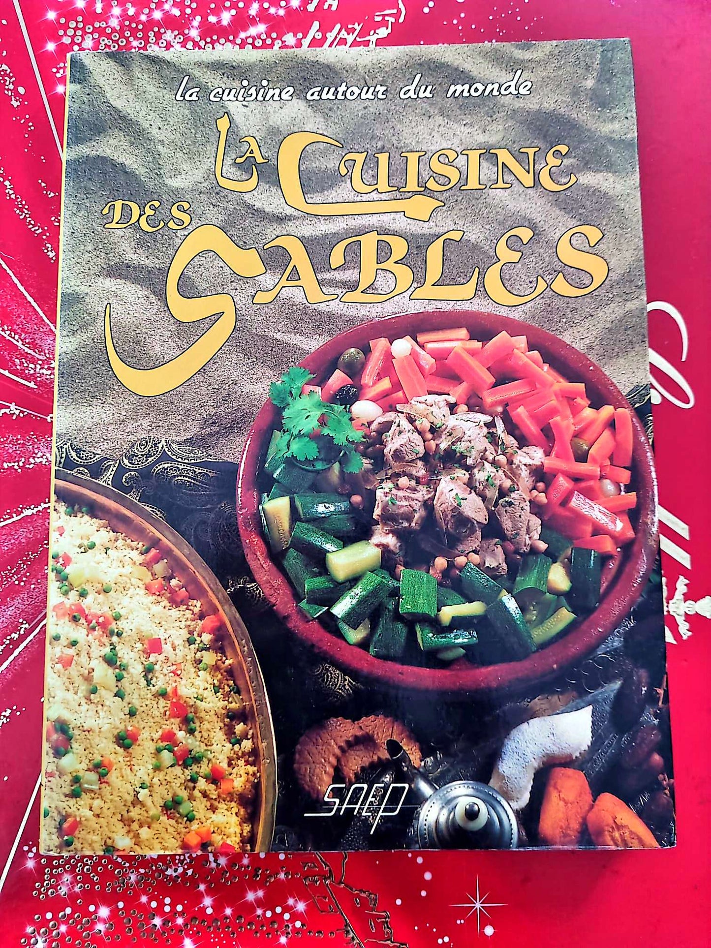La Cuisine des Sables – 90 recettes – Livre de cuisine exotique – SAEP livre de cuisine