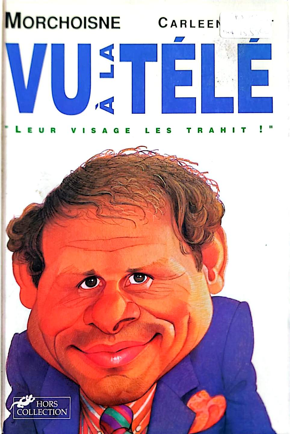 La Vu à la Télé Livre Humour Satire Carleen Morchoisne Hors Collection Français
