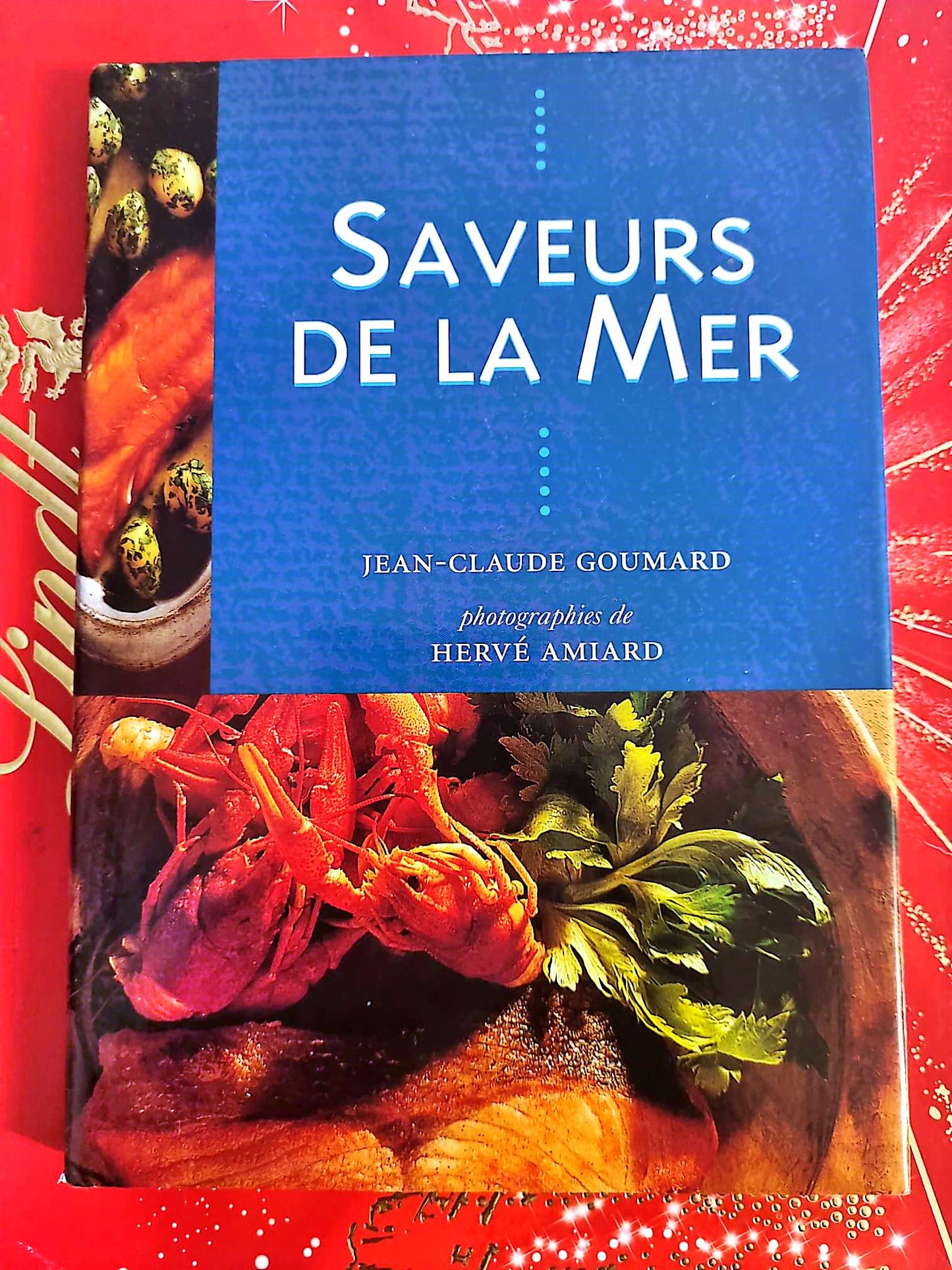 Saveurs de la mer – Jean-Claude Goumard – Livre de Cuisine livre de cuisine
