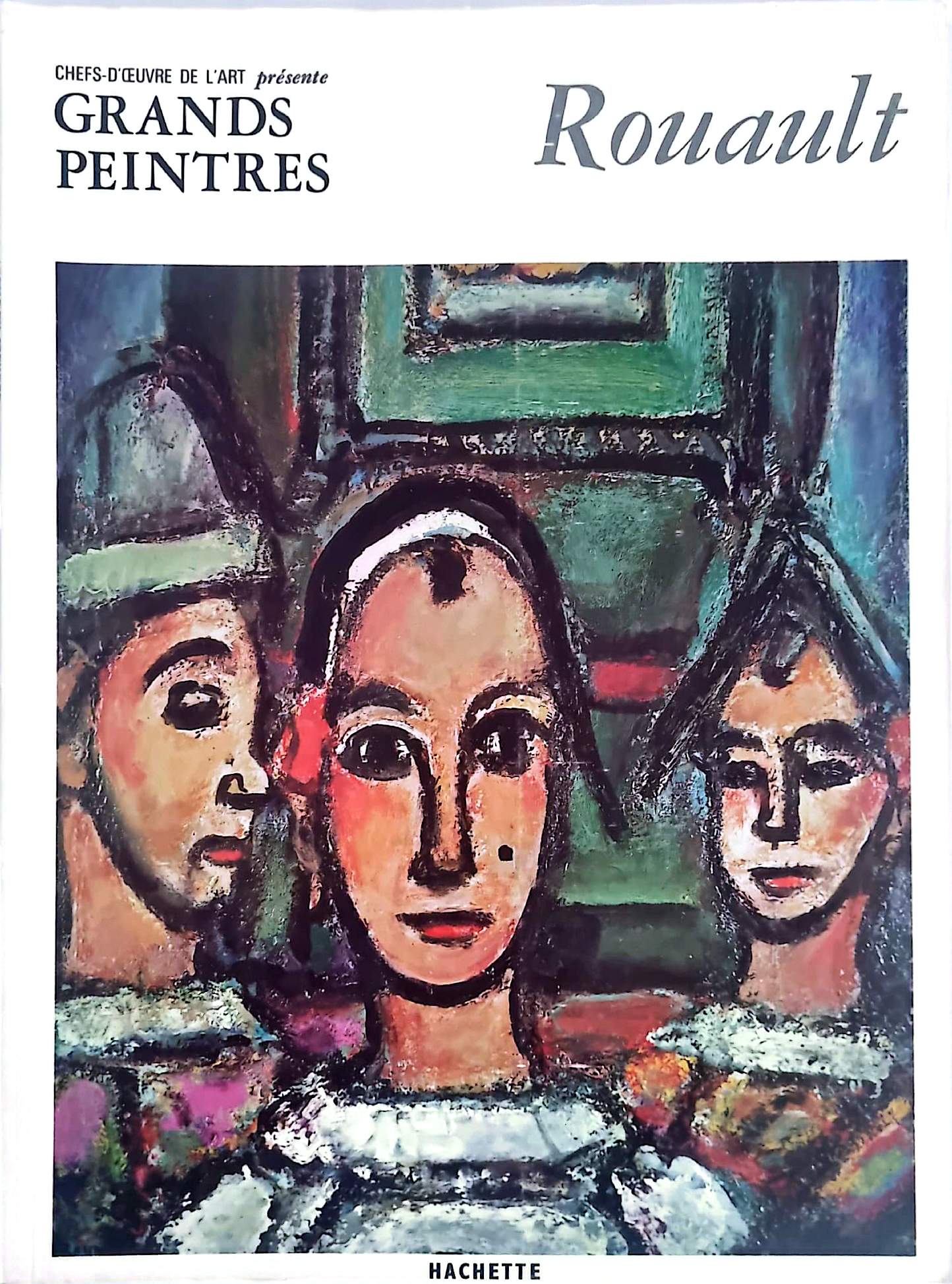 Rouault – Chefs-d’œuvre de l’art – Grands peintres – Livre d’art illustré – 12 pages – Hachette
