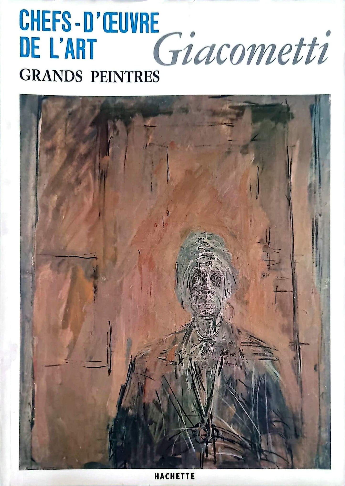 Giacometti – Chefs-d’œuvre de l’art – Grands peintres – Livre d’art illustré – 12 pages – Hachette
