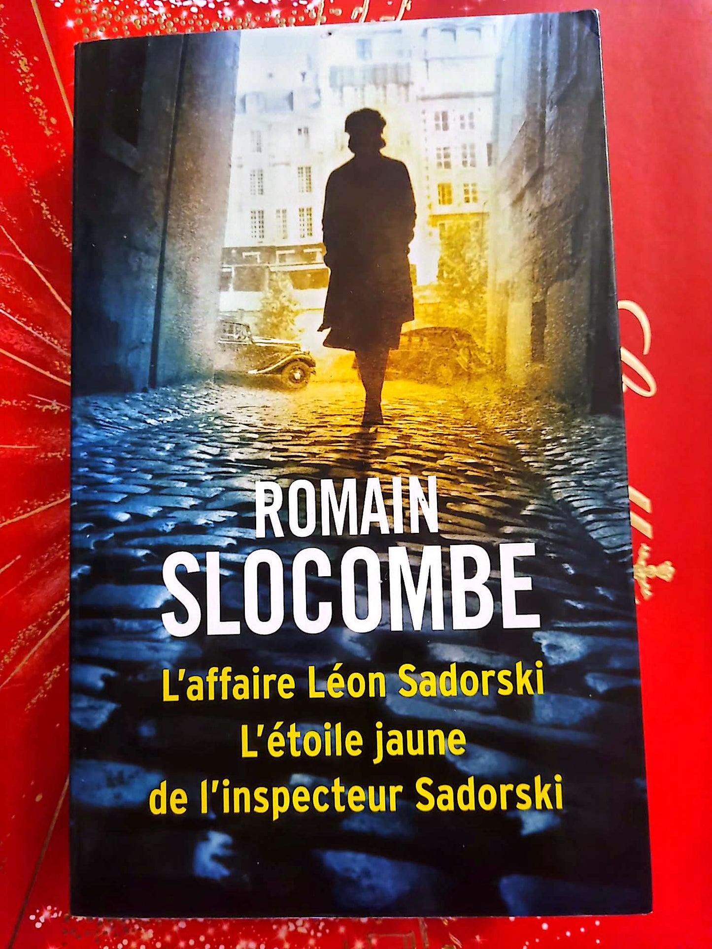 L’affaire Léon Sadorski – L’étoile jaune de l’inspecteur Sadorski – Romain Slocombe livre