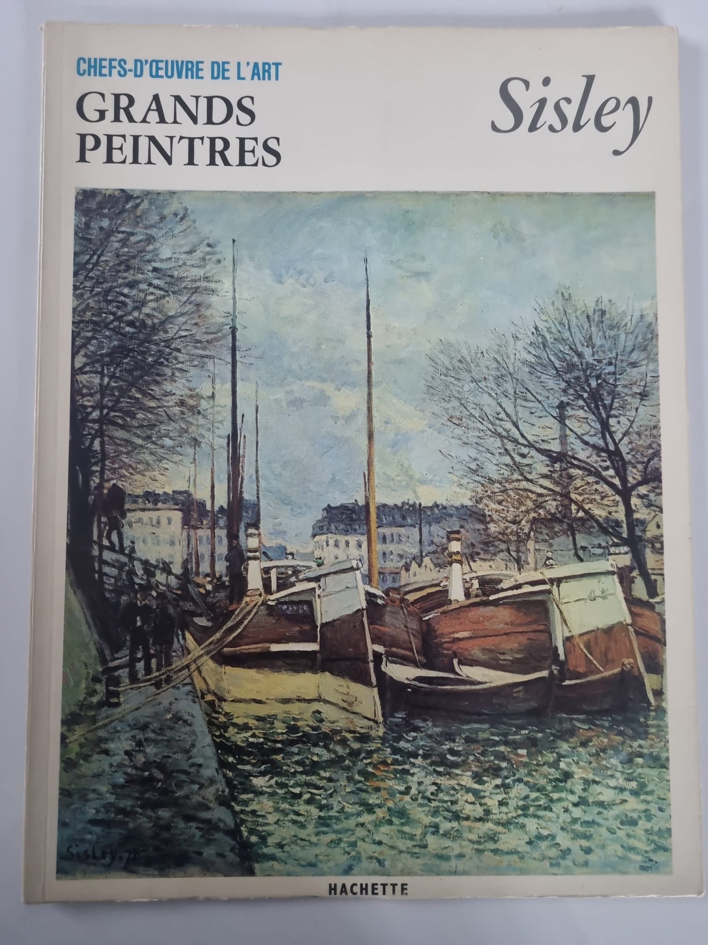 Sisley – Chefs-d’œuvre de l’art – Grands peintres – Livre d’art illustré – 12 pages – Hachette