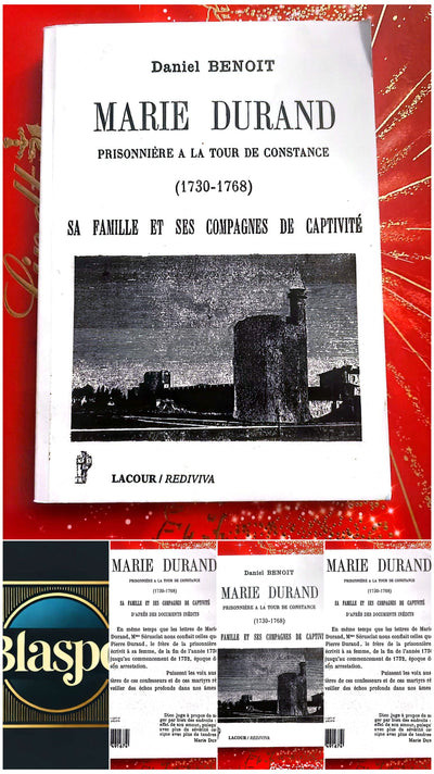 Marie Durand – Prisonnière à la Tour de Constance (1730-1768) – Daniel Benoît – Livre Historique – Broché