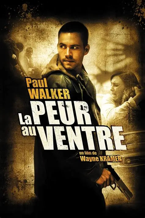 Paul Walker la peur au ventre DVD