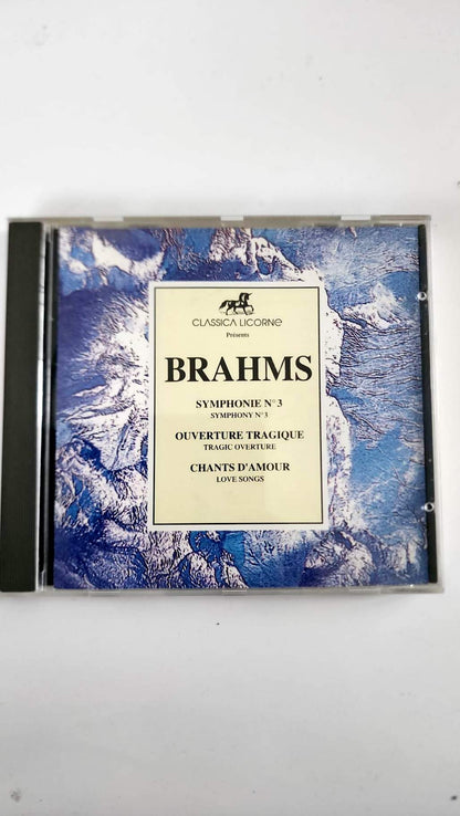 Brahms – Symphonie n° 3, Ouverture tragique et Chants d’amour – CD Classica Licorne