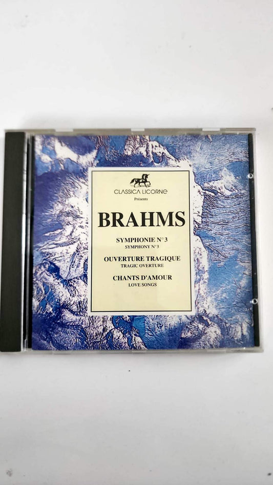 Brahms – Symphonie n° 3, Ouverture tragique et Chants d’amour – CD Classica Licorne