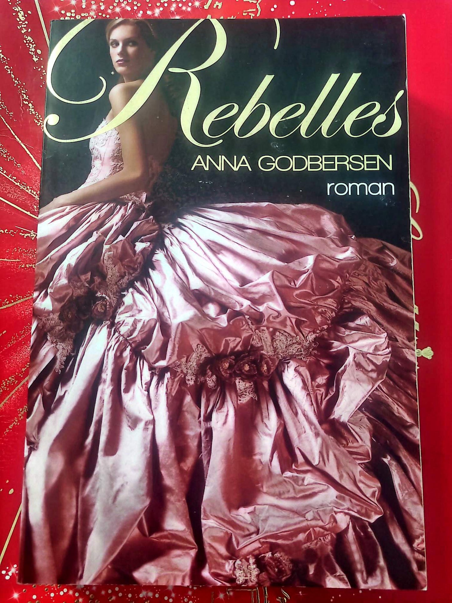 Rebelles – Anna Godbersen – Roman jeunesse historique – Édition française