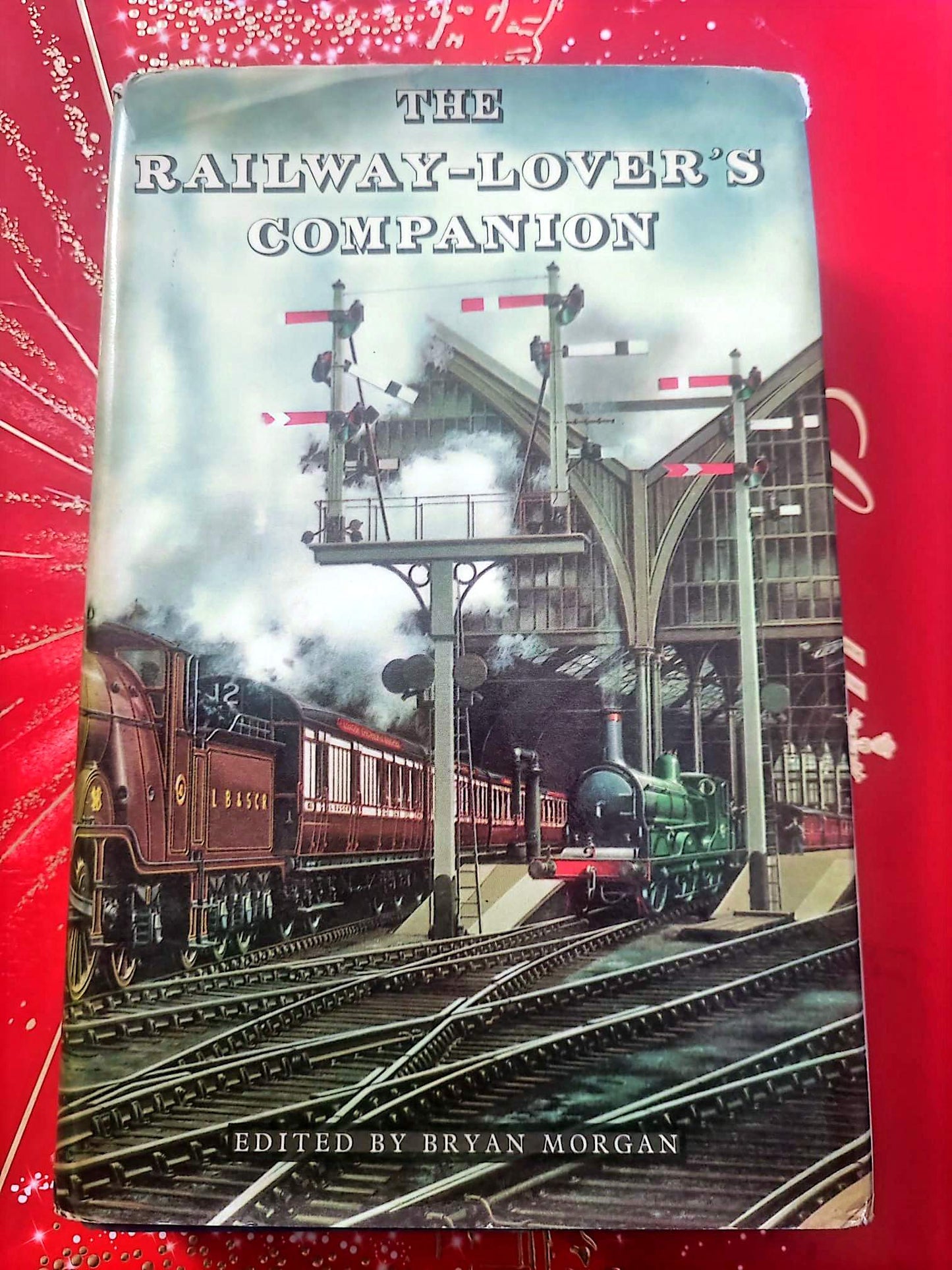 The Railway-Lover’s Companion – Bryan Morgan – Livre illustré trains – Édition anglaise