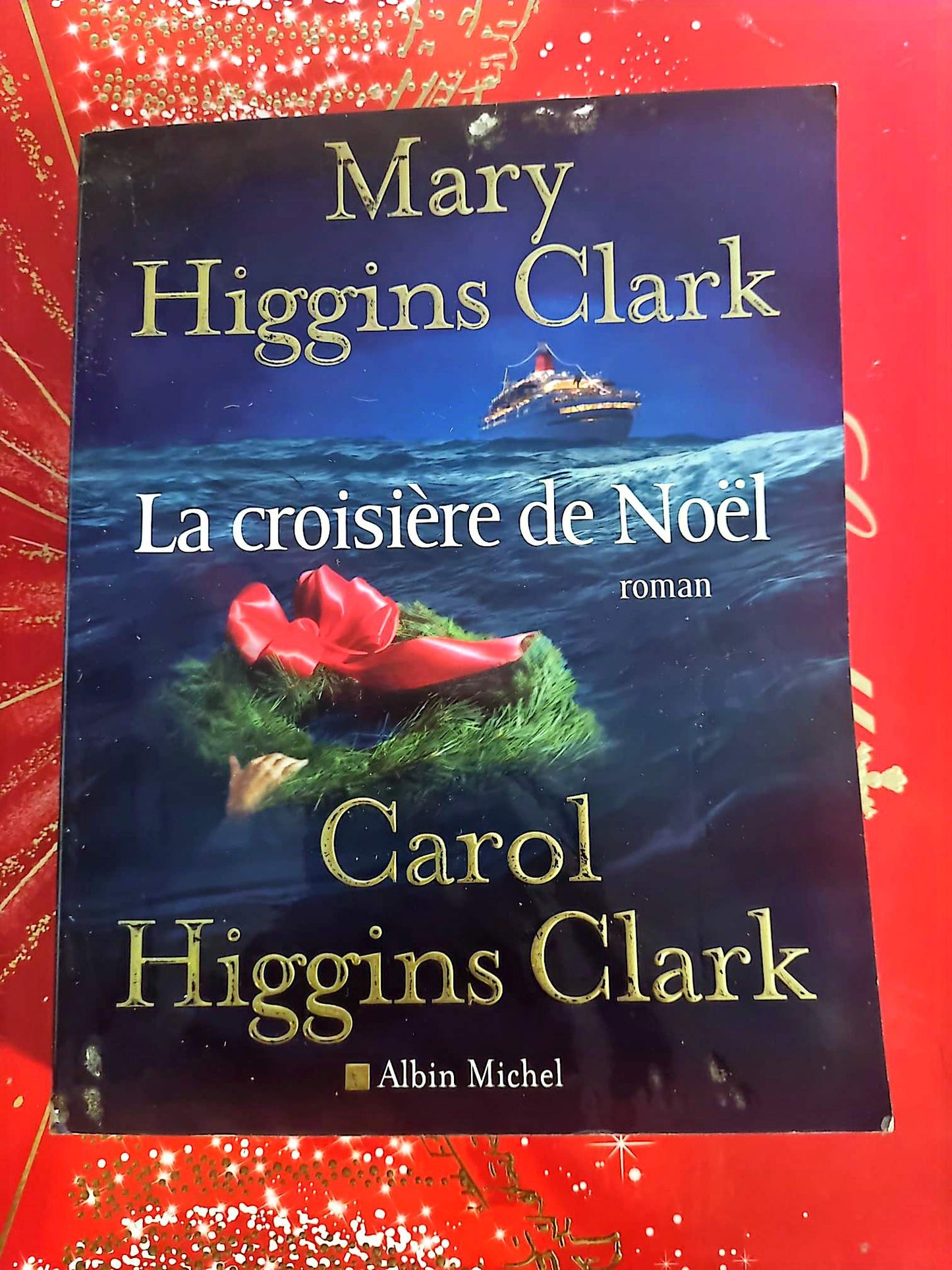 Livre Suspense – Mary Higgins Clark & Carol Higgins Clark – La croisière de Noël