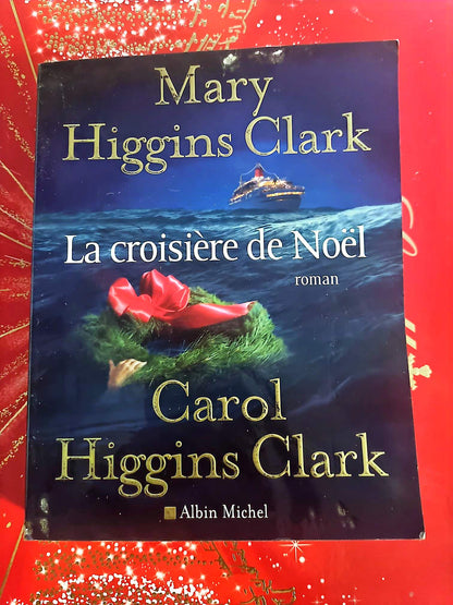 Livre Suspense – Mary Higgins Clark & Carol Higgins Clark – La croisière de Noël