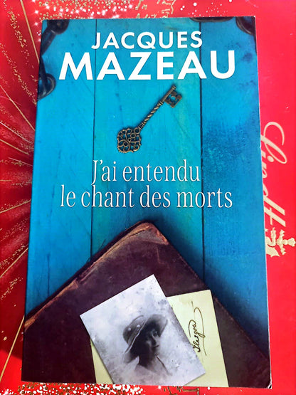 Novela histórica – Jacques Mazeau – Escuché el canto de los muertos