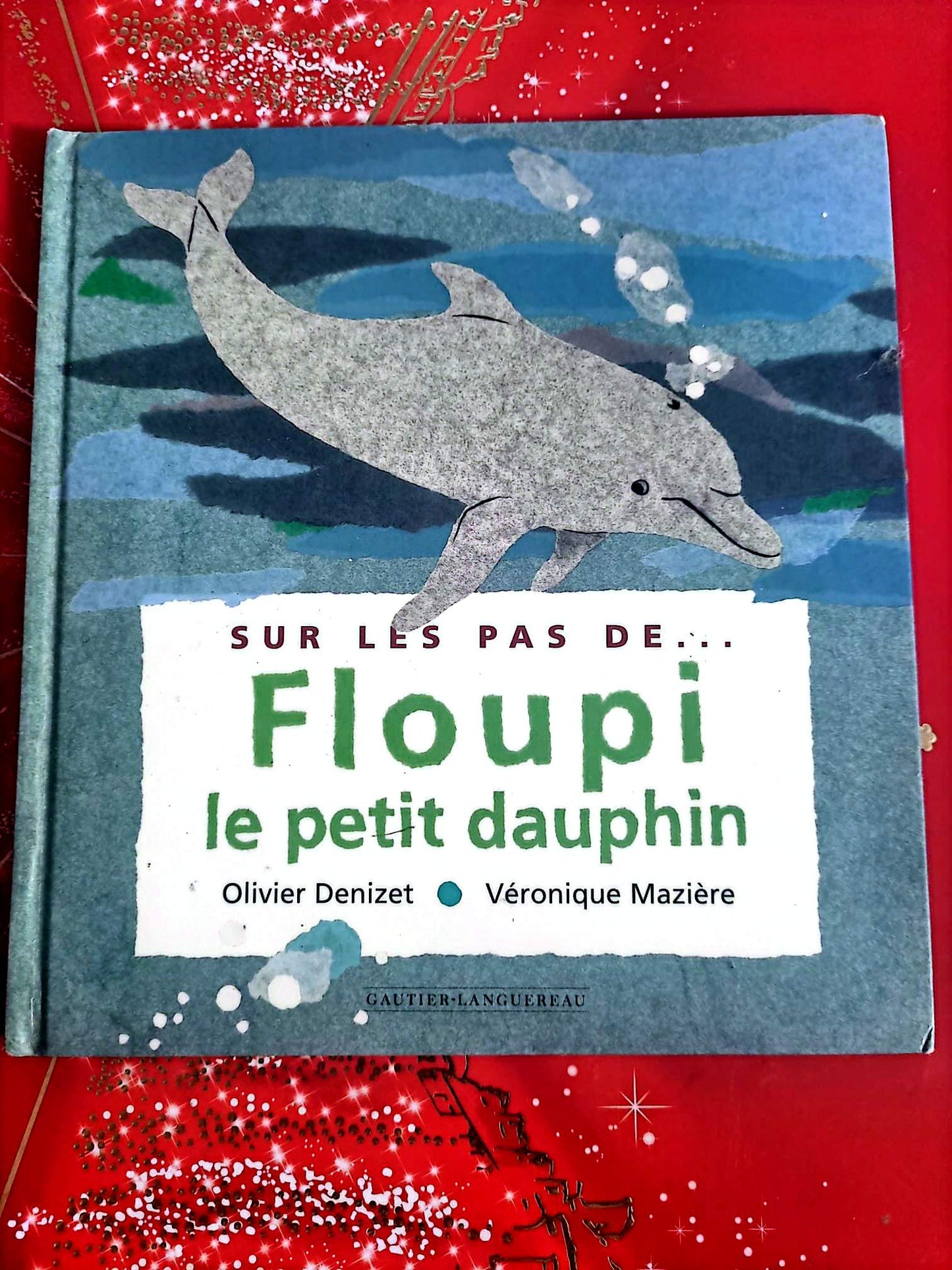Livre Jeunesse – Sur les pas de Floupi le petit dauphin – Album illustré – Gautier-Languereau