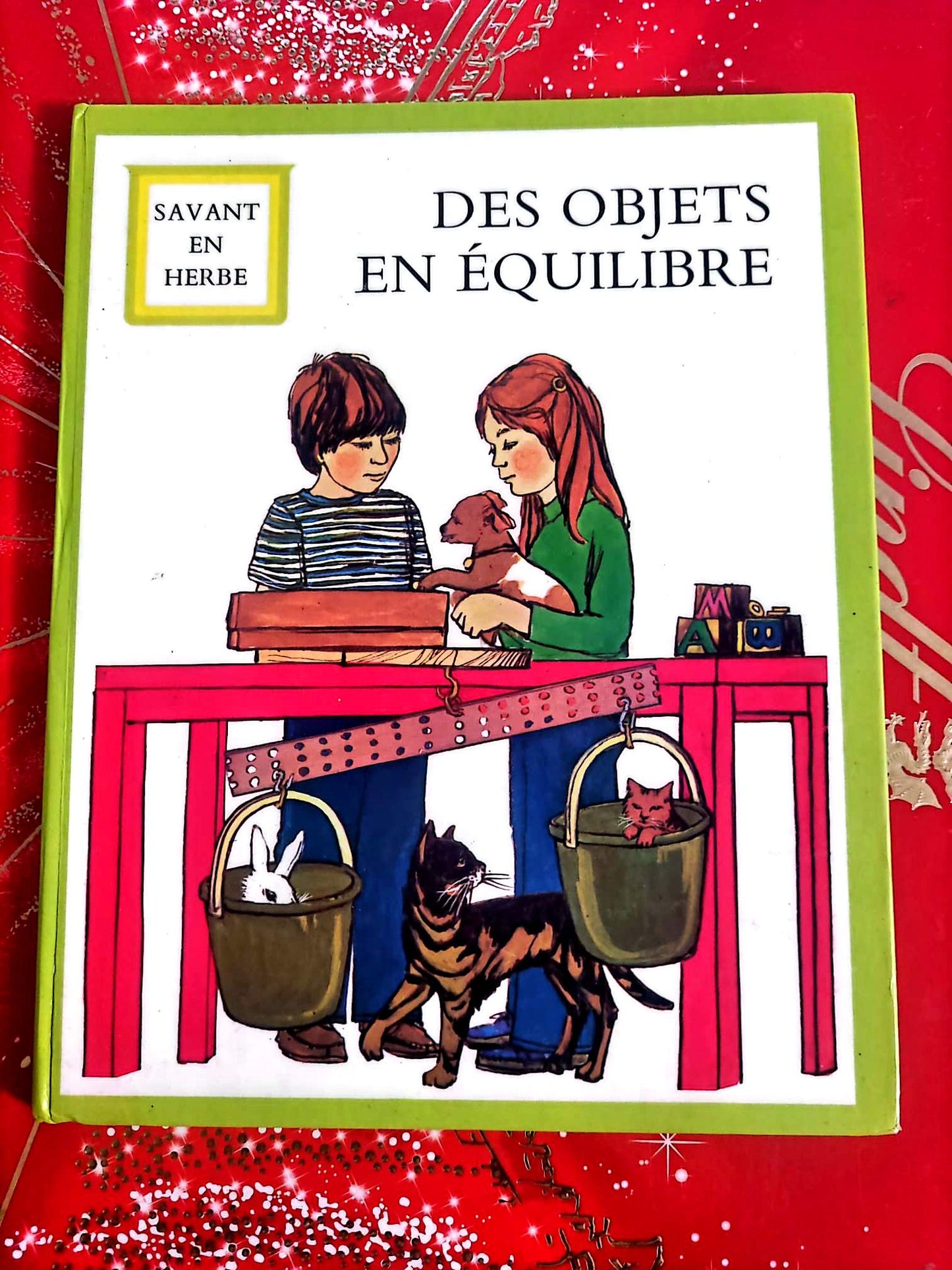 Livre Éducatif Enfant – Des objets en équilibre – Collection Savant en Herbe – Éditions Gamma