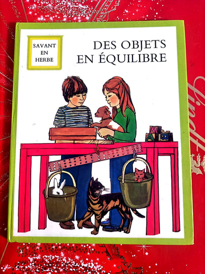 Libro educativo infantil – Objetos en equilibrio – Colección Savant en Herbe – Ediciones Gamma