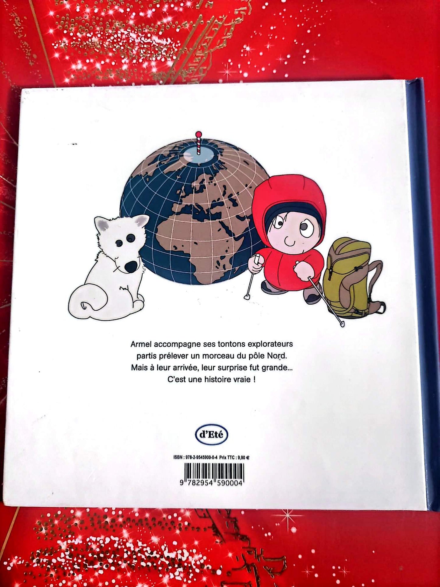 Livre Jeunesse – Armel : Qui a volé le pôle Nord ? – Album illustré – Éditions d’Été