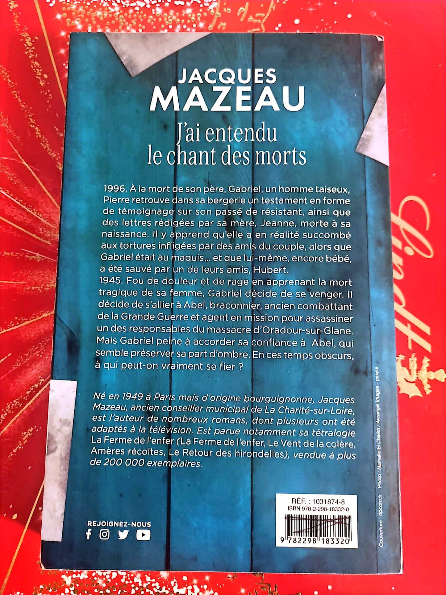 Livre Roman Historique – Jacques Mazeau – J’ai entendu le chant des morts
