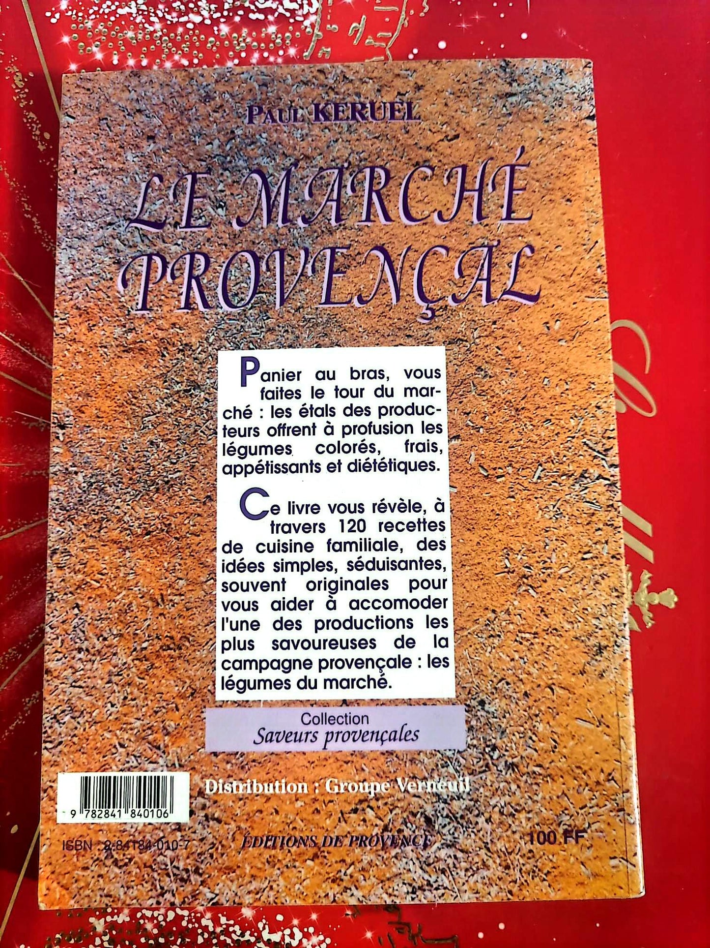 Livre Cuisine – Paul Keruel – Le Marché Provençal – 120 recettes de cuisine familiale
