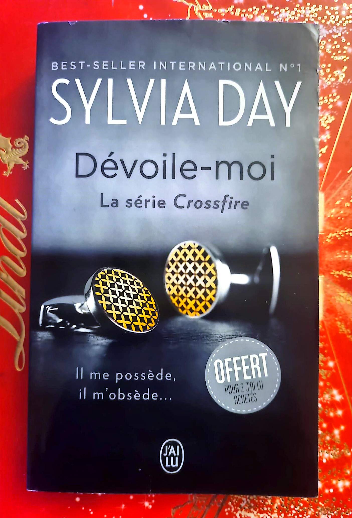 Dévoile-moi – Sylvia Day – Série Crossfire – Roman Érotique – Livre de Poche