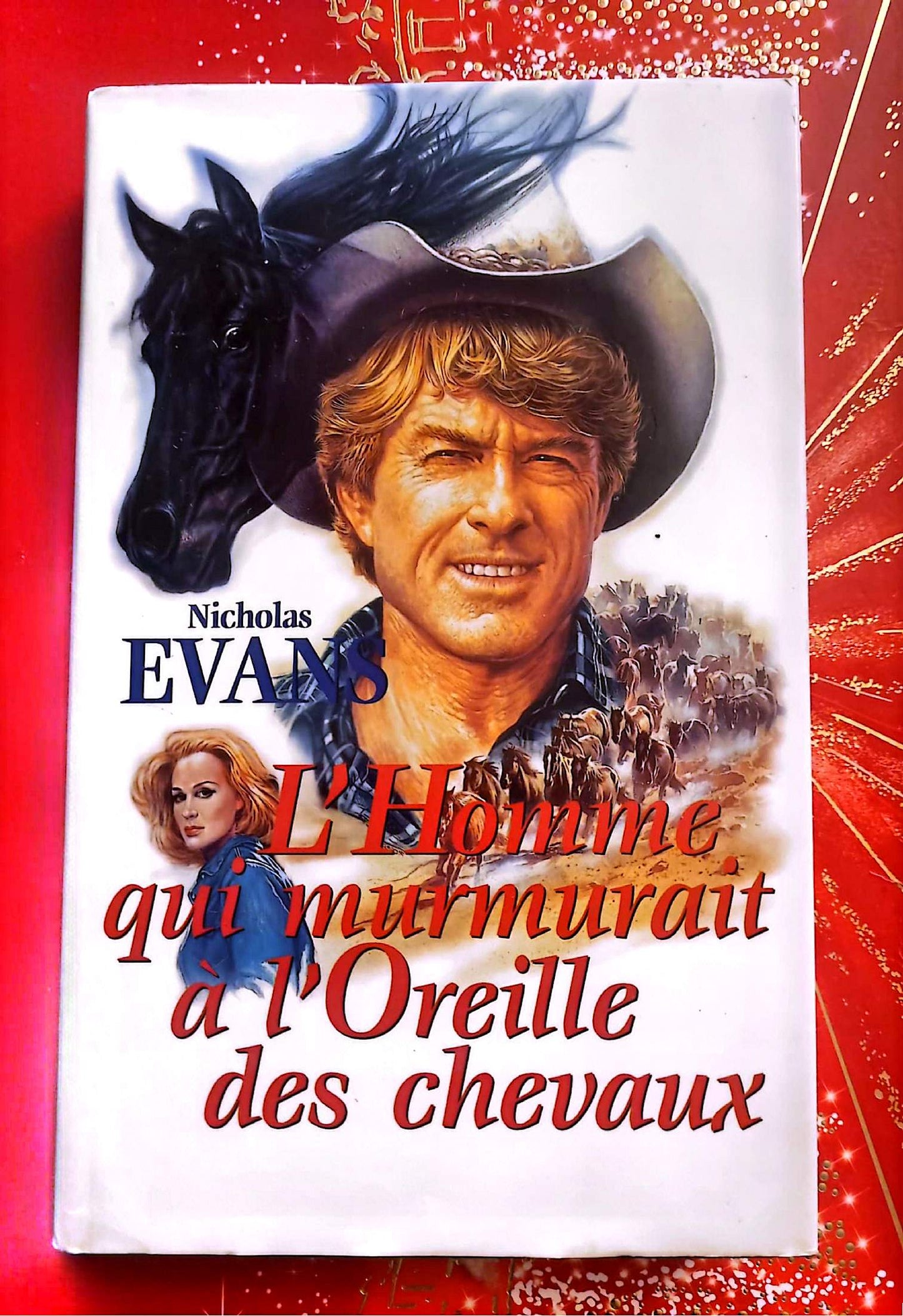 L’Homme qui murmurait à l’oreille des chevaux – Nicholas Evans – Roman – Livre Broché