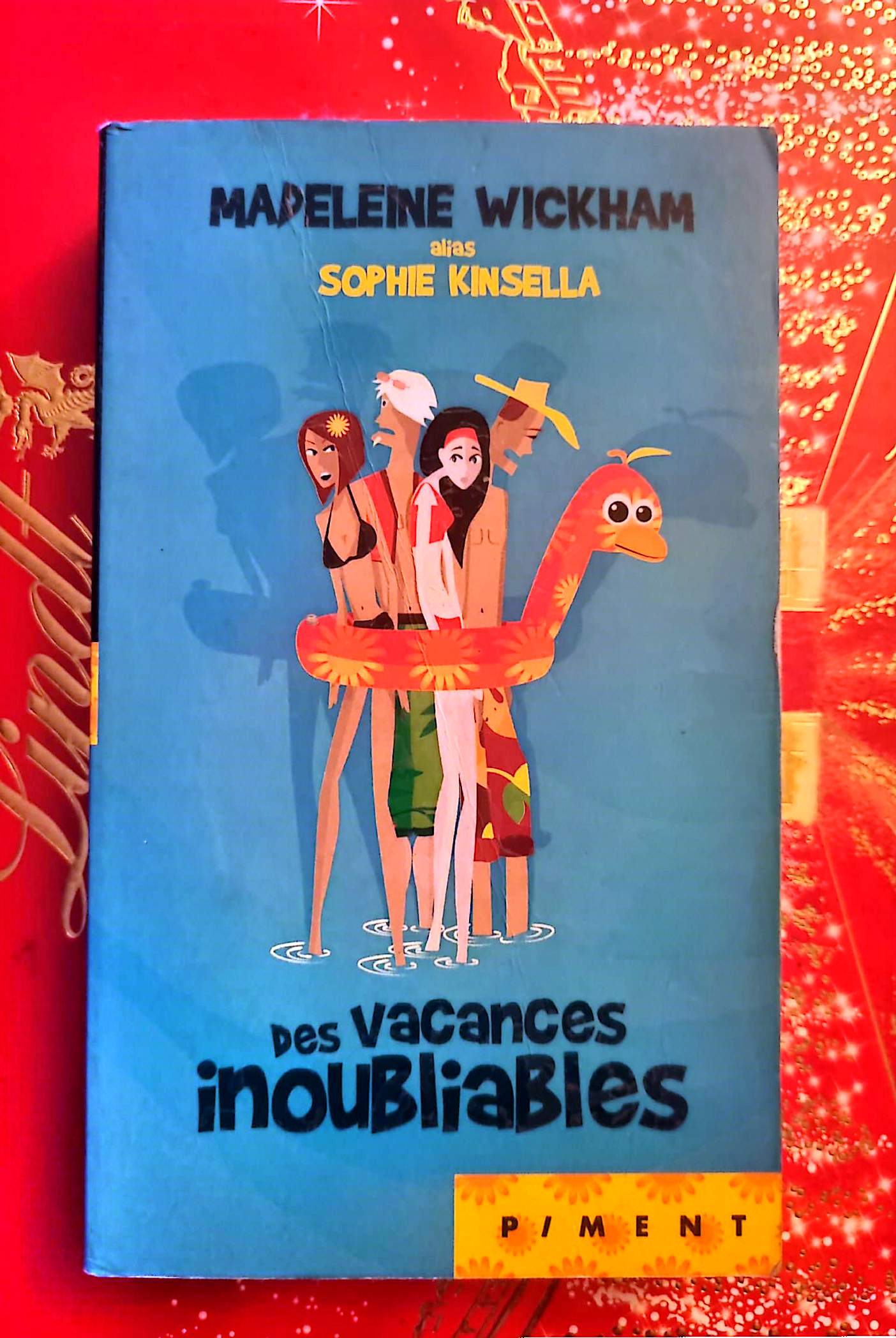 Des vacances inoubliables – Madeleine Wickham – Roman – Livre Broché