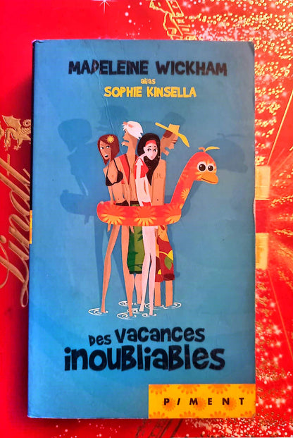Des vacances inoubliables – Madeleine Wickham – Roman – Livre Broché