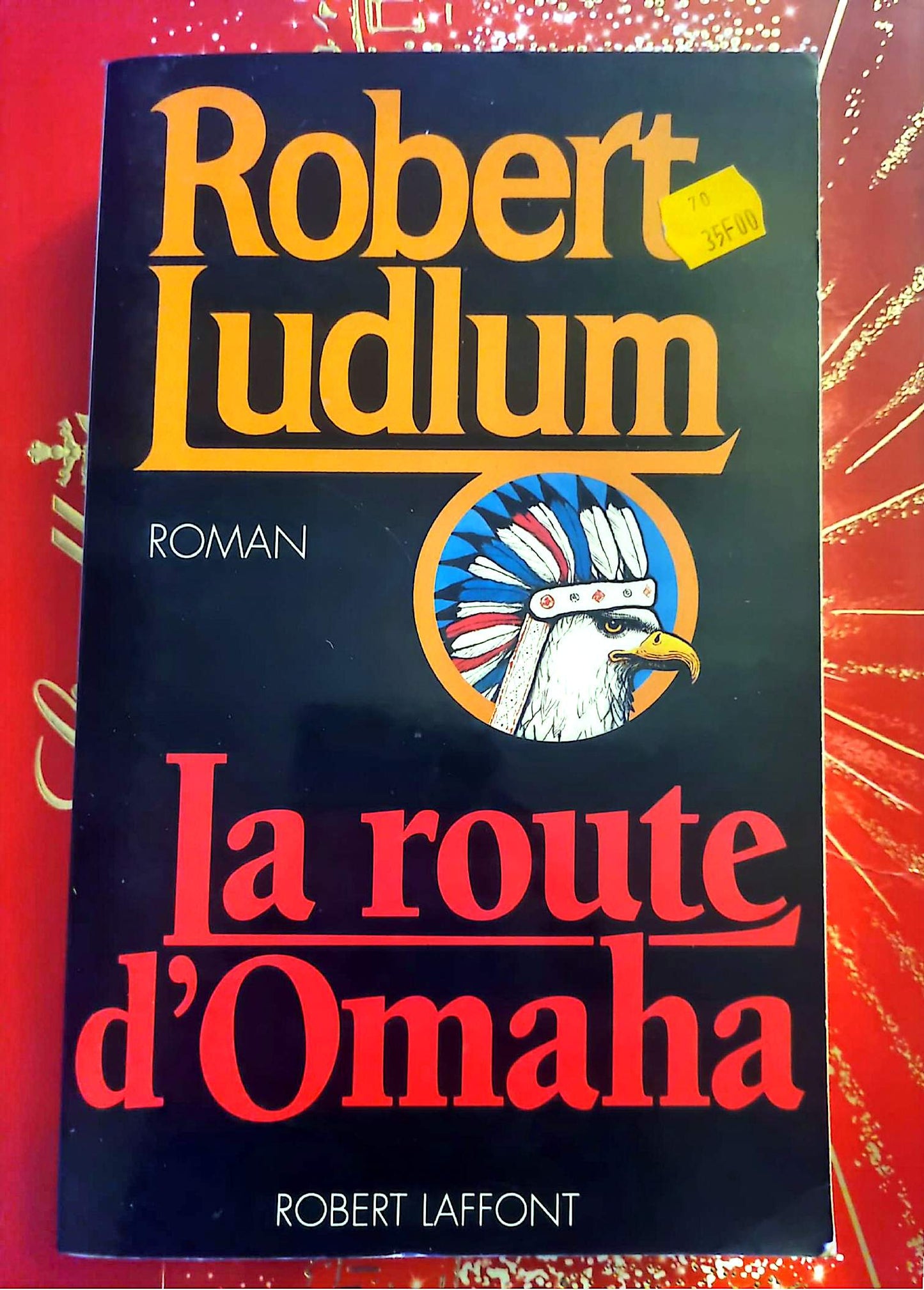 La route d’Omaha – Robert Ludlum – Roman Thriller – Livre Broché