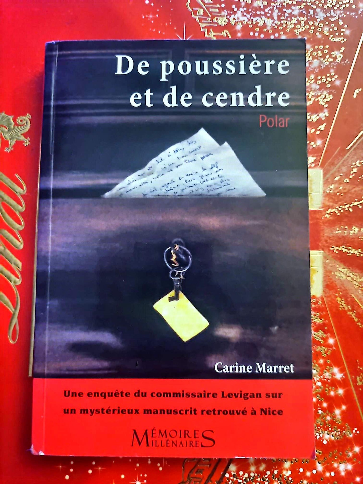De poussière et de cendre – Carine Marret – Polar – Livre Broché