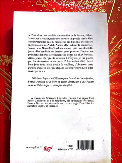 L’année de Jeanne – Franck Ferrand – Conte Politique – Livre Broché