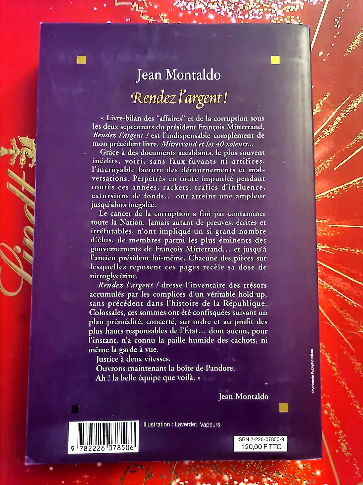 Rendez l’argent ! – Jean Montaldo – Enquête Politique – Livre Broché