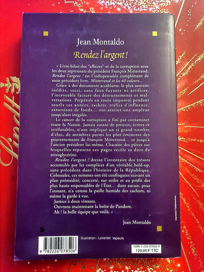 Rendez l’argent ! – Jean Montaldo – Enquête Politique – Livre Broché