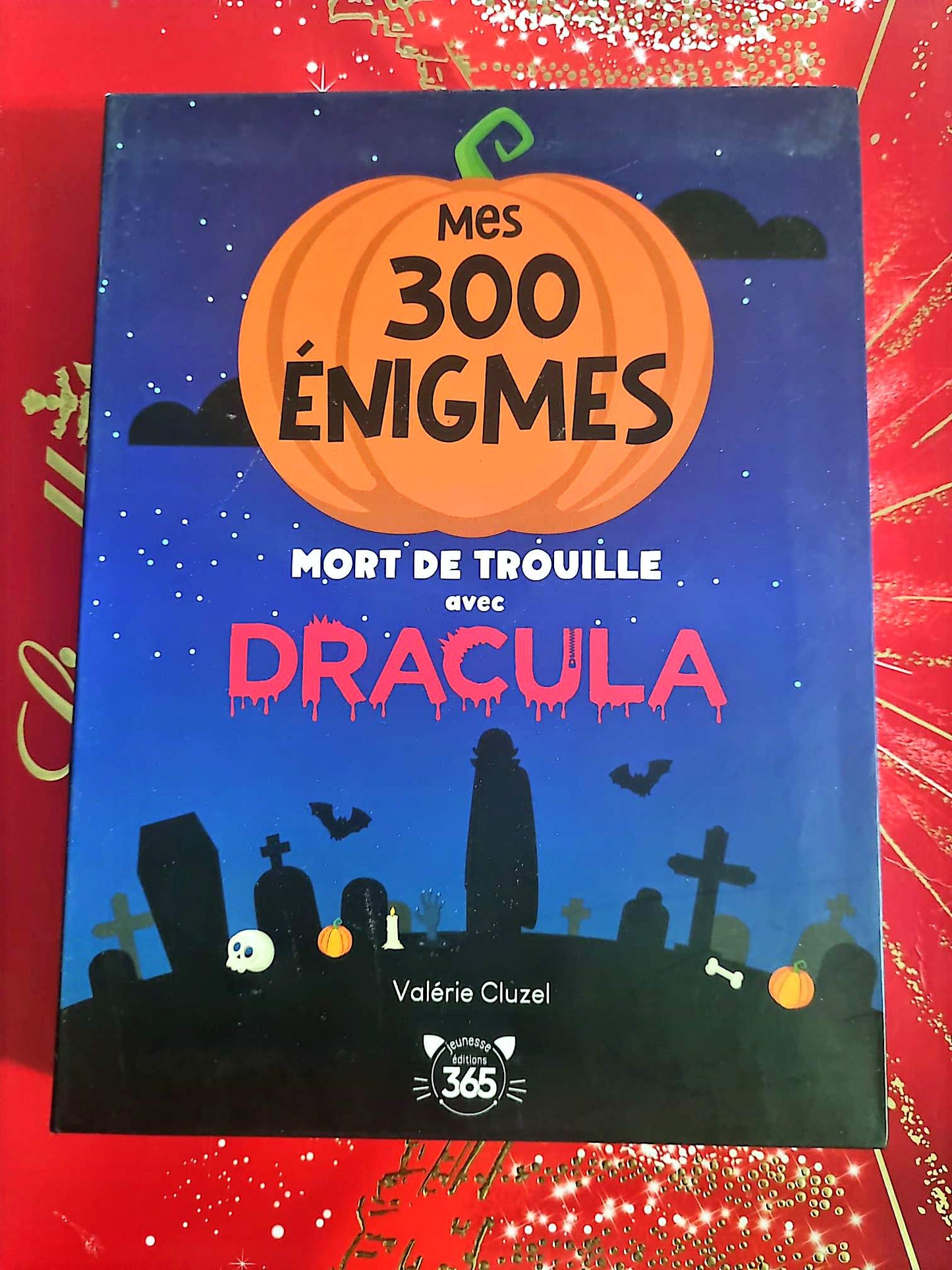Mes 300 énigmes – Mort de trouille avec Dracula – Livre jeux enfants – Dès 7 ans