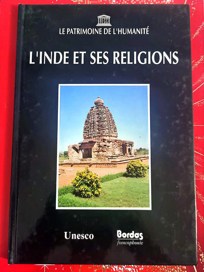 L’Inde et ses religions – Le patrimoine de l’humanité – Livre culturel – UNESCO / Bordas