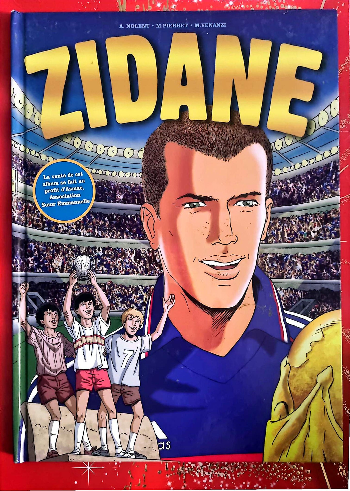 Zidane – Champion de Vie – Bande dessinée biographique – Album illustré football
