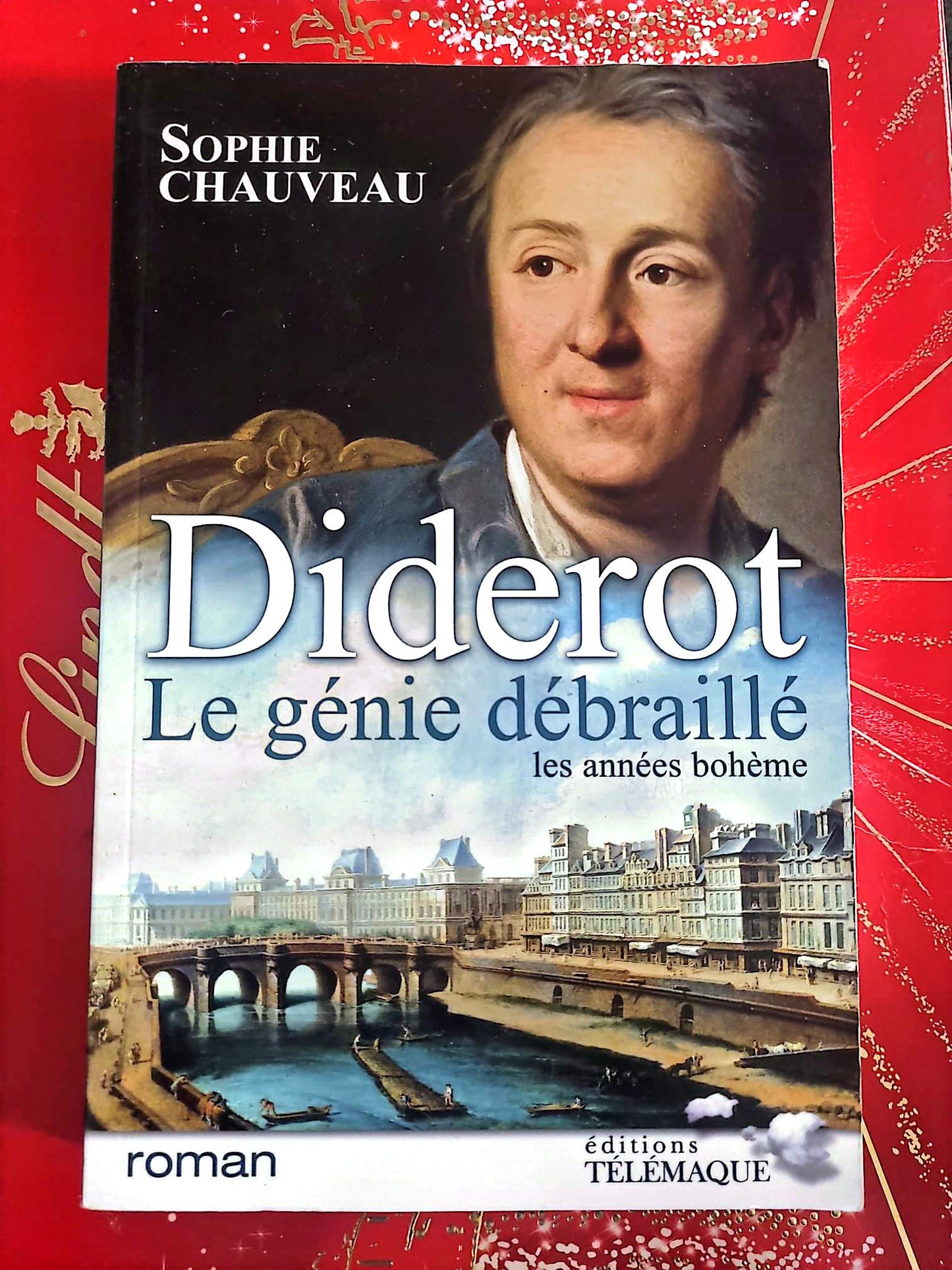 Diderot – Le génie débraillé – Les années bohème – Sophie Chauveau – Roman historique