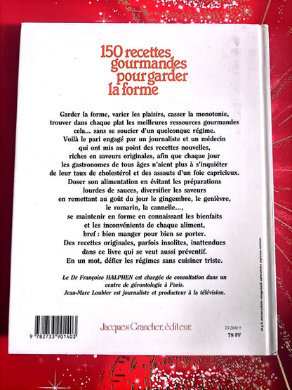 150 recettes gourmandes pour garder la forme – Livre cuisine et santé – Jacques Grancher