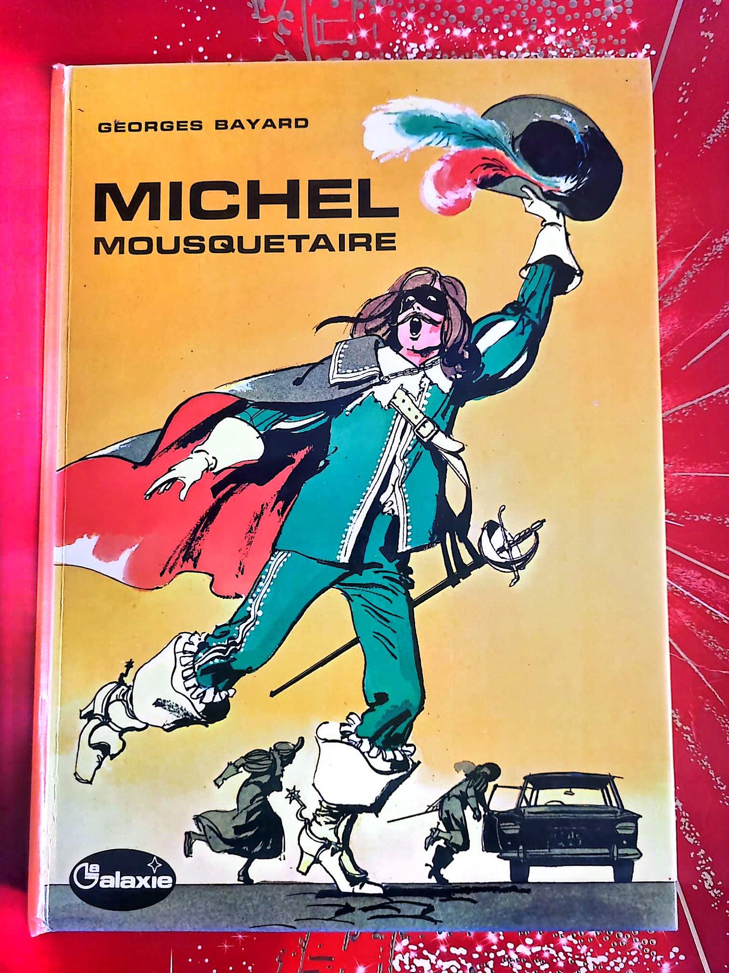 Michel Mousquetaire – Georges Bayard – Livre jeunesse aventure – La Galaxie