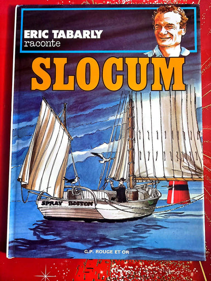 Éric Tabarly raconte Slocum – Livre illustré voile et navigation – G.P. Rouge et Or