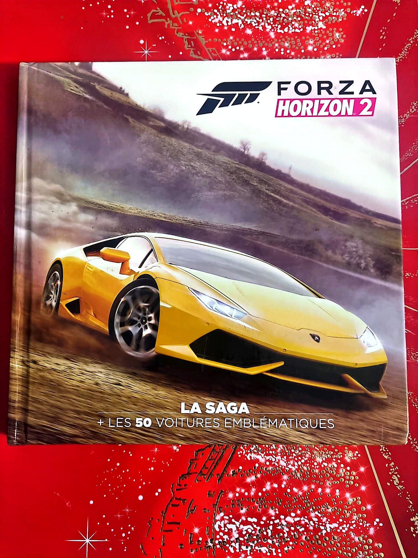 Forza Horizon 2 – La saga + les 50 voitures emblématiques – Livre officiel – Micromania